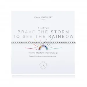 A little Brave The Storm To See The Rainbow Bracelet 4669